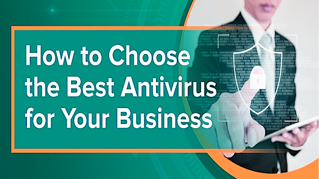 Choose Your Company's Antivirus