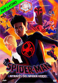 SPIDER-MAN – SPIDERMAN – A TRAVES DEL SPIDER-VERSO – ACROSS THE SPIDER-VERSE – DVD-5 – DUAL LATINO FINAL – 2023 – (VIP)
