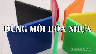 Các loại dung môi hóa nhựa công nghiệp sử dụng phổ biến hiện nay