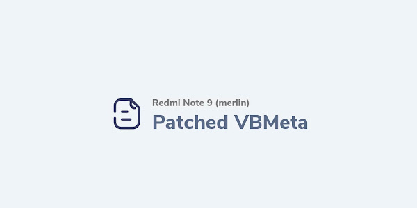 Patched VBMeta Redmi Note 9 (merlin)