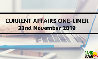 Current Affairs One-Liner: 22nd November 2019