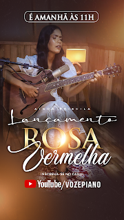 CARTAZ LANÇAMENTO DE CLIPE NO YOUTUBE, CARD DE LANÇAMENTO DE CLIPE NO YOUTUBE AINOÃ PRISCILA