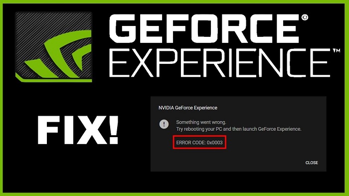 كيفية إصلاح رمز الخطأ 0x0003 في برنامج كارت الشاشة Nvidia Geforce Experience