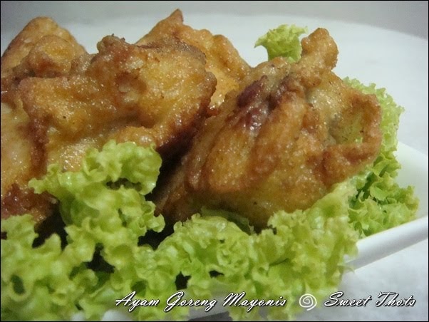 My precious moments, my thots, my world: Ayam Goreng Mayonis