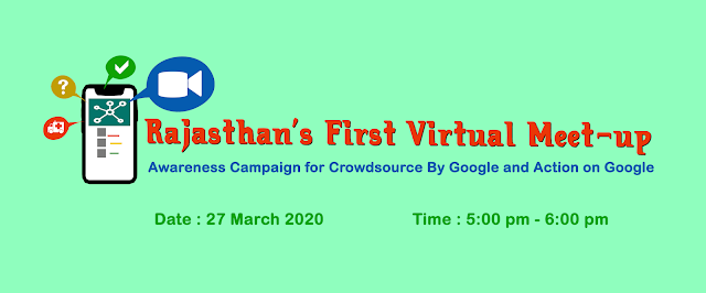 Rajasthan First Crowdsource by Google Virtual Meetup 2020