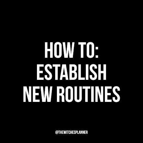 How To: Establish New Routines