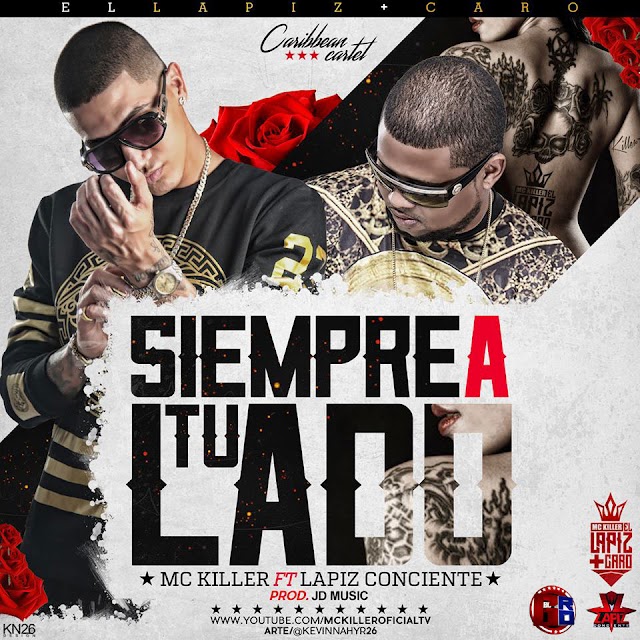 MP3: Lapiz Conciente ft MC Killer – Siempre A Tu Lado