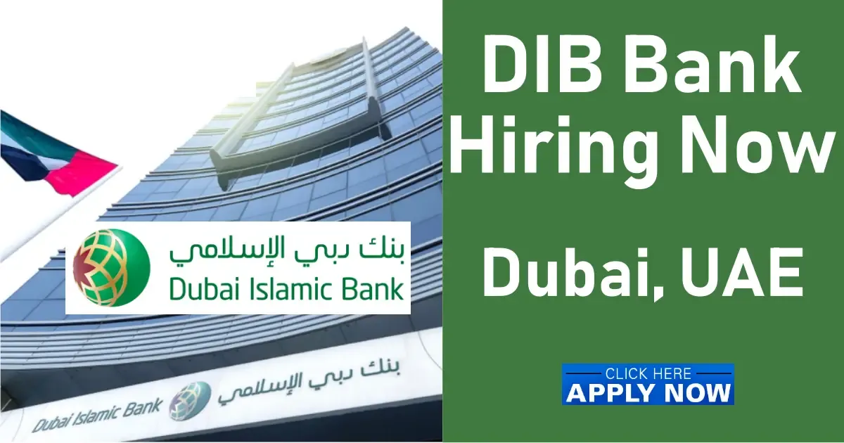 Dubai Islamic Bank Latest Jobs and Careers | DIB Recruitment 2022