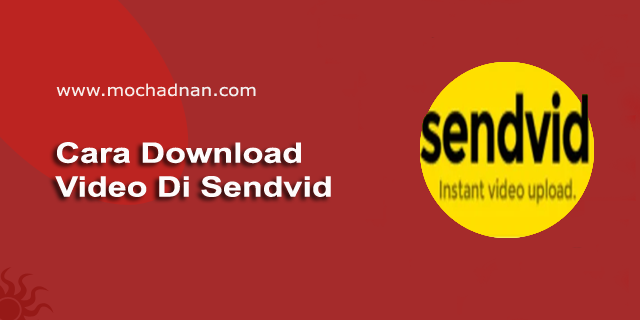 Cara Download Video Di Sendvid