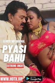 Pyasi Bahu 2023 HotX Hindi