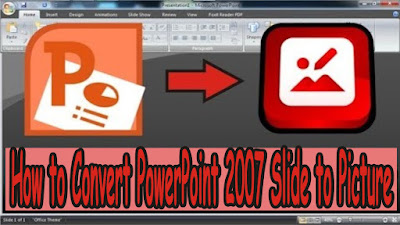 How to Convert PowerPoint 2007 Slide to Picture