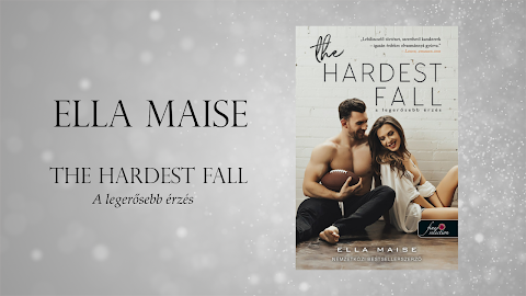 Ella Maise: The Hardest Fall-A legerősebb érzés