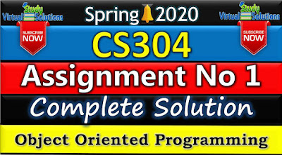CS304 Assignment No 1 Solution Spring 2020