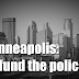 Defund police... Minneapolis council has "blood on their hands" as crime increases