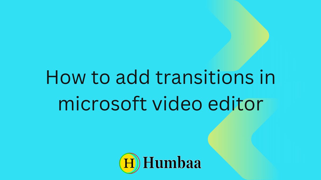 How to add transitions in microsoft video editor