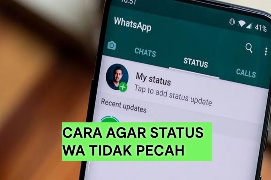 Cara Agar Status WA Tidak Pecah dan Buram KADJIRO