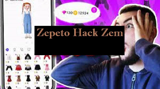 Zepeto Hack Zem