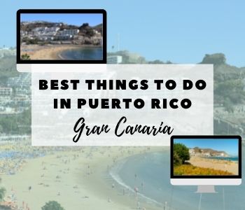  Best Things To Do in Puerto Rico Gran Canaria