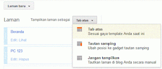 Ubahlah pilihan 'Jangan Tampilkan' menjadi 'Tab atas' untuk menampilkan menu bar di Blogger.- Cara Mudah Membuat Menu Bar di Blogger Ubahlah pilihan 'Jangan Tampilkan' menjadi 'Tab atas' untuk menampilkan menu bar di Blogger. (Gambar tidak terlihat? Klik kanan tulisan ini, lalu pilih 'Reload Image')