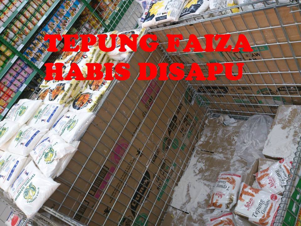 Taipingmali : Tepung Faiza Habis Disapu Bersih