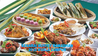 Senarai Buffet Ramadhan 2018 Kuala Lumpur