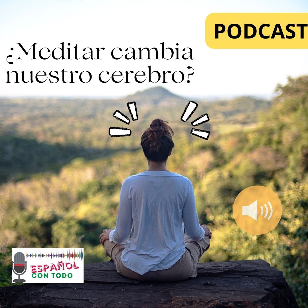 ¿Meditar cambia nuestro cerebro?