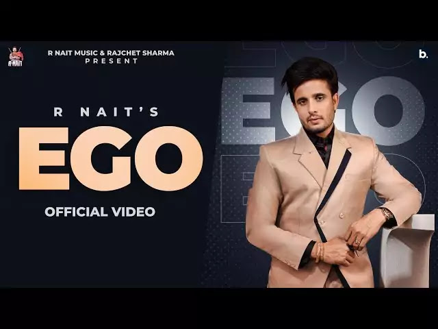 Ego (Lyrics) - R Nait