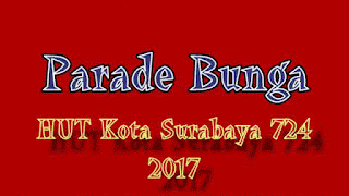 Parade Bunga Surabaya 2017 - Blog Mas Hendra