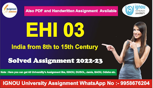 ignou assignment solved free; ehi 03 solved assignment 2020-21; ehi 3 assignment 2021-22; ignou ma solved assignment; ignou assignment download pdf; ignou solved assignment ba 3rd year; ignou assignment 2022; ignou solved assignment 2020-21