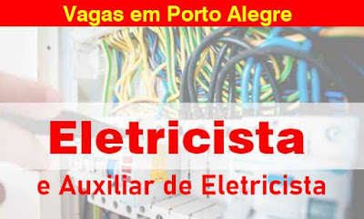 Sine de Porto Alegre sedia entrevistas para 50 vagas para eletricistas e auxiliar de eletricistas