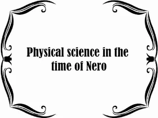 Physical science in the time of Nero