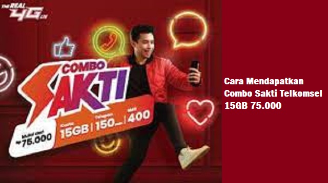 Cara Mendapatkan Combo Sakti Telkomsel 15GB 75.000