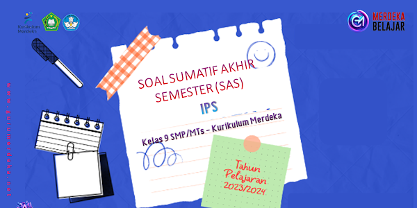 Soal SAS IPS Kelas 9 SMP/MTs || Kurikulum Merdeka