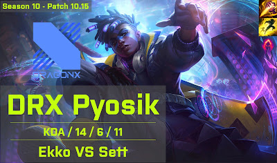 DRX Pyosik Ekko JG vs SB OnFleek Sett - KR 10.15