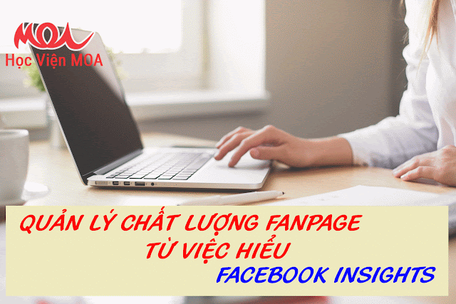 Quản lý chất lượng page từ facebook insights