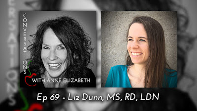 Conversations with Anne Elizabeth Podcast featuring Registered Dietitian Liz Dunn