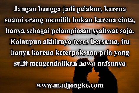 20 Kata  Sindiran  Untuk  Pelakor Paling Menusuk Madjongke