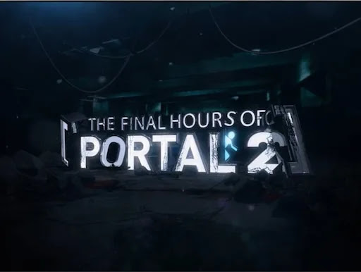 Portal 2 The Final Hours