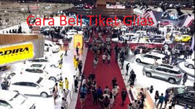 Cara Beli Tiket Giias