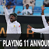 Pakistan Team Playing 11 Announced for 1st Test