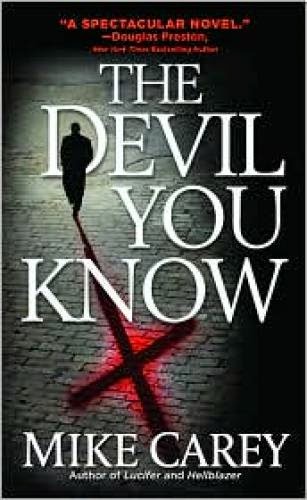 The Devil You Know First In Felix Castor Series Mike Carey