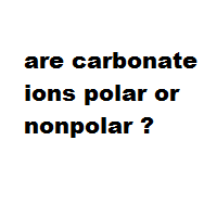 are carbonate ions polar or nonpolar ?