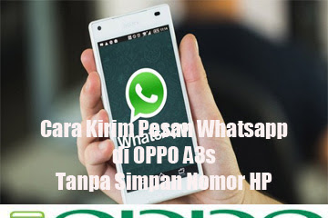 √ Cara Kirim Pesan Whatsapp Di Oppo A3s Tanpa Simpan Nomor Hp