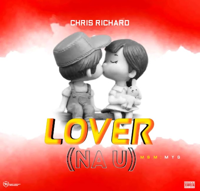 Download Music - Lover (Na u) by Chris Richardd