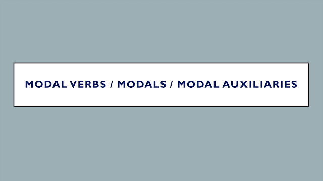 Modal Verbs / Modals / Modal Auxiliaries-3