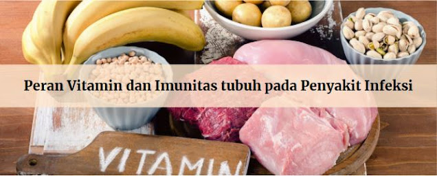 Peran Vitamin dan Imunitas pada penyakit Infeksi