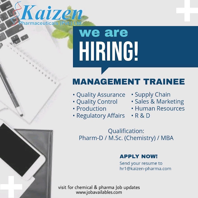 Job Availables, Kaizen Pharmaceuticals Job Opening For QA/ QC/ Production/ Regulatory Affairs/ R&D/ HR - Management Trainee