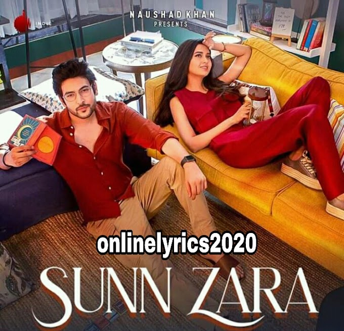 Sunn Zara lyrics | JalRaj | latest hindi song | onlinelyrics2020