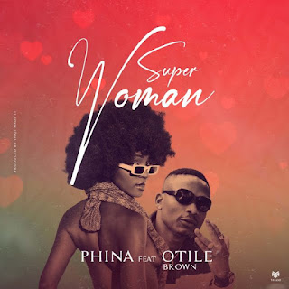 AUDIO | Phina Ft. Otile Brown – Super Woman (Mp3 Audio Download)