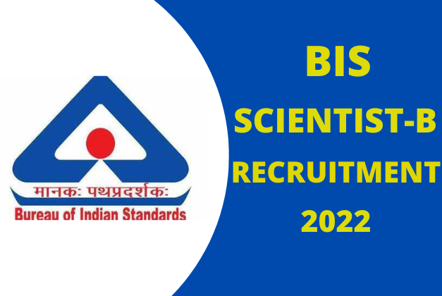 BIS Recruitment 2022 Apply Online in August|16 vacancies for scientist-B: CTC-12 Lakh/Annum 